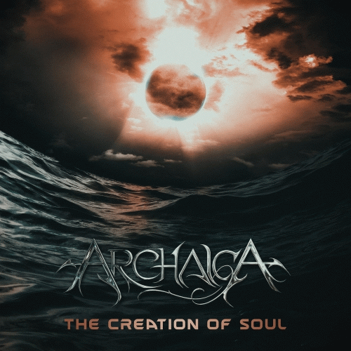 Archaica : The Creation Of Soul